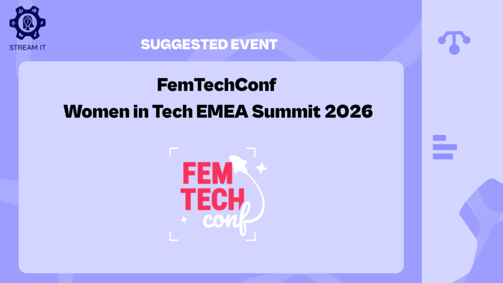 FemTechConf — Women in Tech EMEA Summit 2026